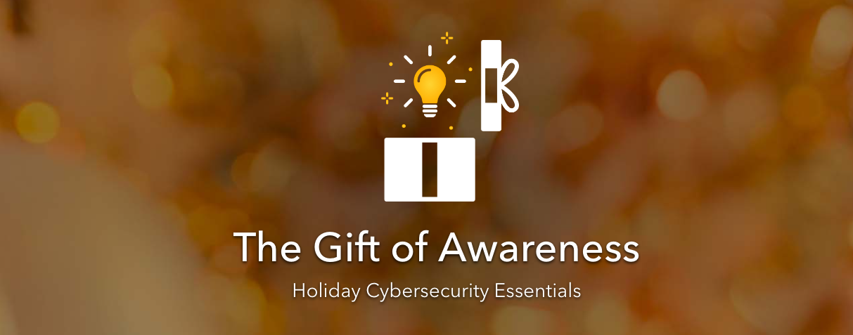 Gift-of-Awareness-Holiday-Cybersecurity-Essentials-Thumbnail