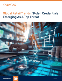 New KnowBe4 Report Reveals Stolen Credentials Emerge as Top Concern in Global Retail Sector