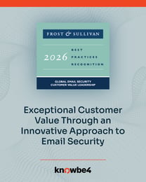 KnowBe4 Earns Frost & Sullivan’s 2026 Global Customer Value Leadership Recognition in the Email Security Industry