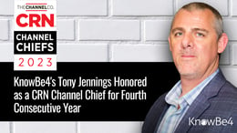Tony Jennings of KnowBe4 Honored as a 2023 CRN Channel Chief