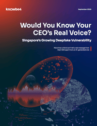 KnowBe4 Research Reveals Senior Managers in Singapore are Twice as Likely to Comply With an AI-Cloned CEO Voice
