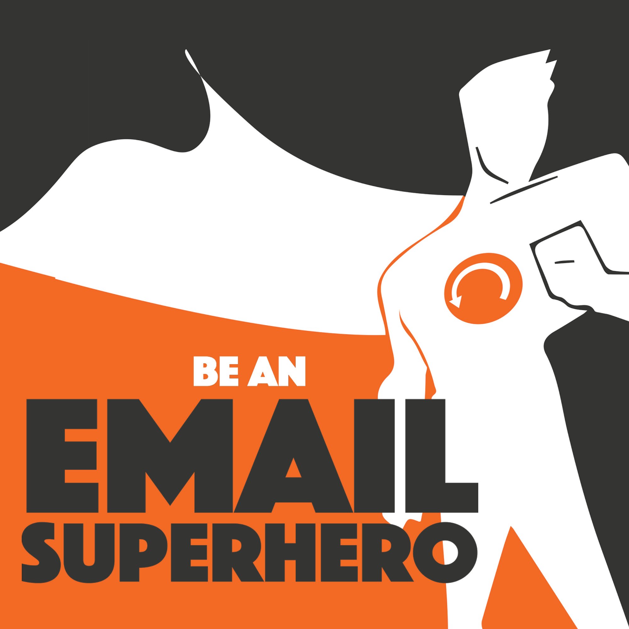 Be An Email Superhero