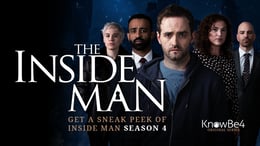 KnowBe4’s Security Awareness Training Series “The Inside Man” Premieres Fourth Season