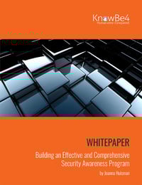KnowBe4 Releases “Building an Effective and Comprehensive Security Awareness Program” White Paper