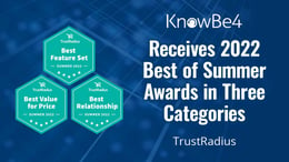 KnowBe4 Wins 2022 “Summer Best Of” Awards From TrustRadius in Three Categories