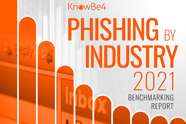 2021 Phishing by Industry Benchmarking Report