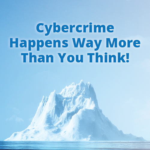Cybercrime Happens Way More Than You Think!