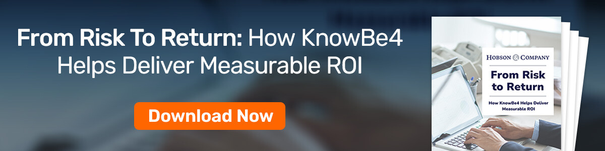 From Risk To Return: How KnowBe4 Helps Deliver Measurable ROI
