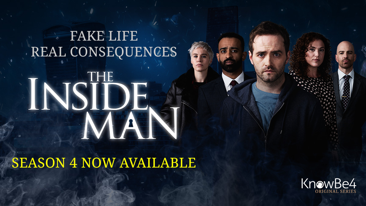 KnowBe4's Security Awareness Series: The Inside Man Season 4 Now Available